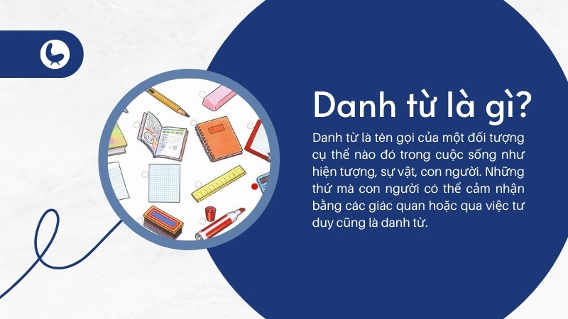 Danh từ là gì? Phân loại danh từ như thế nào mới đúng?